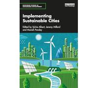 Implementing Sustainable Cities (Routledge Studies in Sustainable Development)