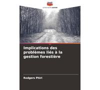 Implications des problèmes liés à la gestion forestière