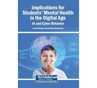 Implications for Students' Mental Health in the Digital Age: AI and Cyber Behavior