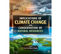 Implications of Climate Change and Conservation of Natural Resources