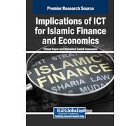 Implications of ICT for Islamic Finance and Economics