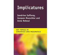 Implicatures (Key Topics in Semantics and Pragmatics)