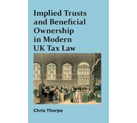 Implied Trusts and Beneficial Ownership in Modern UK Tax Law