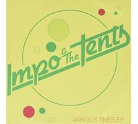 Impo & the Tents - Anxious Time