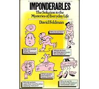 Imponderables: The Solution to the Mysteries of Everyday Life