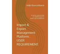 Import & Export Management Platform : USER REQUIREMENT: A call for partnership or collaboration to build a great platform!