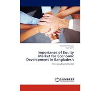 Importance of Equity Market for Economic Development in Bangladesh: Emerging Equity Market