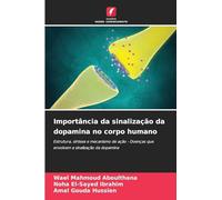 Importância da sinalização da dopamina no corpo humano: Estrutura, síntese e mecanismo de ação - Doenças que envolvem a sinalização da dopamina