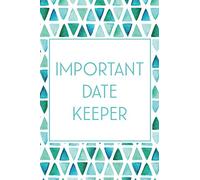 Important Date Keeper: Birthday & Anniversary Reminder Book Teal & Blue Triangles