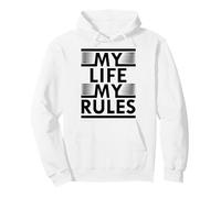 Important Message Statement - My Life My Rules Pullover Hoodie