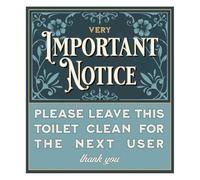Important Notice Please leave this toilet clean for the next user - Vintage style toilet sign - Size 80mm x 90mm - Self adhesive vinyl sticker