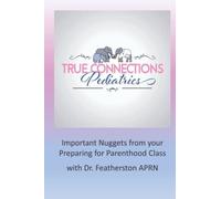 Important Nuggets from your Preparing for Parenthood Class
