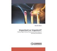 Important or Impotent?: Radical Right Political Parties and Public Policy in Germany and Austria