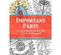 Important Parts: A Coloring Book for the Crotch Enthusiast