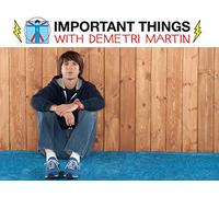 Important Things with Demetri Martin