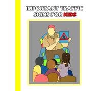 Important traffic signs for kids: Safety signs remind kids about rules and warn them about possible dangers.
