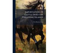 Importation of Cattle Into the Philippine Islands