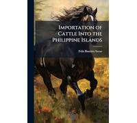 Importation of Cattle Into the Philippine Islands