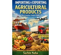 Importing & Exporting Agricultural Products: The Complete Guide