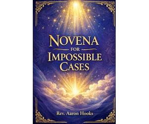 IMPOSSIBLE CASES NOVENA: A Traditional Catholic Nine-Day Devotional Prayer Booklet