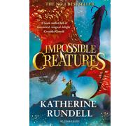 Impossible Creatures : INSTANT SUNDAY TIMES BESTSELLER