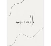 „Impossible - I’m Possible | Motivations-Notizbuch | Minimalistisches Journal für Ziele & Mindset | 50 Seiten | Geschenk für Frauen & Männer“