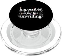Impossible Is For The Unwilling Resilient Motivation - PopSockets PopGrip for MagSafe