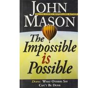 Impossible is Possible