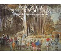 Impossible Picturesqueness: Edward Lear's Indian Watercolours, 1873-75