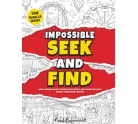 Impossible S nd Find: Hard Hidden Object Puzzle Book with 1,000 Hidden Objects, Wacky Theme Park Edition