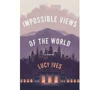 Impossible Views Of The World