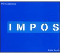 Impossibles - 4 Song Brick Bomb