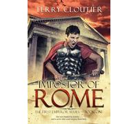 Impostor of Rome: A Novel of Ancient Rome: 1 (The First Emperor Series)