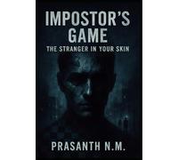 Impostor's Game: The Stranger in Your Skin