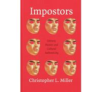 Impostors: Literary Hoaxes and Cultural Authenticity