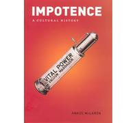 Impotence - A Cultural History (Emersion: Emergent Village resources for communities of faith)
