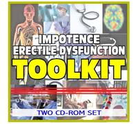 Impotence and Erectile Dysfunction (Viagra, Cialis, Levitra) Toolkit - Comprehensive Medical Encyclopedia with Treatment Options, Clinical Data, and Practical Information (Two CD-ROM Set)
