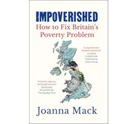 Impoverished: How to fix Britain's poverty problem