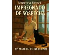 Impregnado de Sospecha: Un Misterio de Ink el Gato (Libro 1)