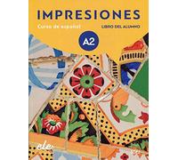 Impresiones 2 libro del alumno + licencia digital. A2: Curso de espanol - Libro del Alumno
