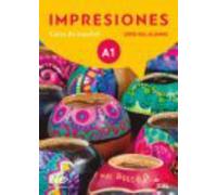 Impresiones A1: Student Book : Libro del Alumno: with one year free access to digital version