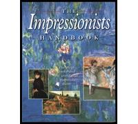 Impressionists Handbook, The