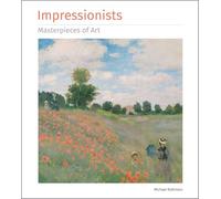 Impressionists Masterpieces of Art