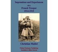 Impressions and Experiences of a French Trooper, 1914-1915