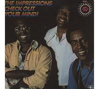 Impressions - Check Out Your Mind!