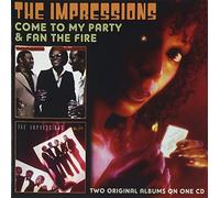 Impressions - Come to My Party/Fan the