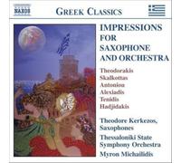 IMPRESSIONS FOR SAXOPHONE AND ORCHESTRA - Virtuosic Works by 20th Century Greek Composers