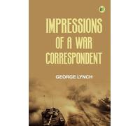 Impressions of a War Correspondent