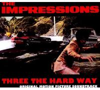 Impressions, The - Three the Hard Way [VINYL]