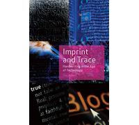 Imprint and Trace: Handwriting in the Age of Technology